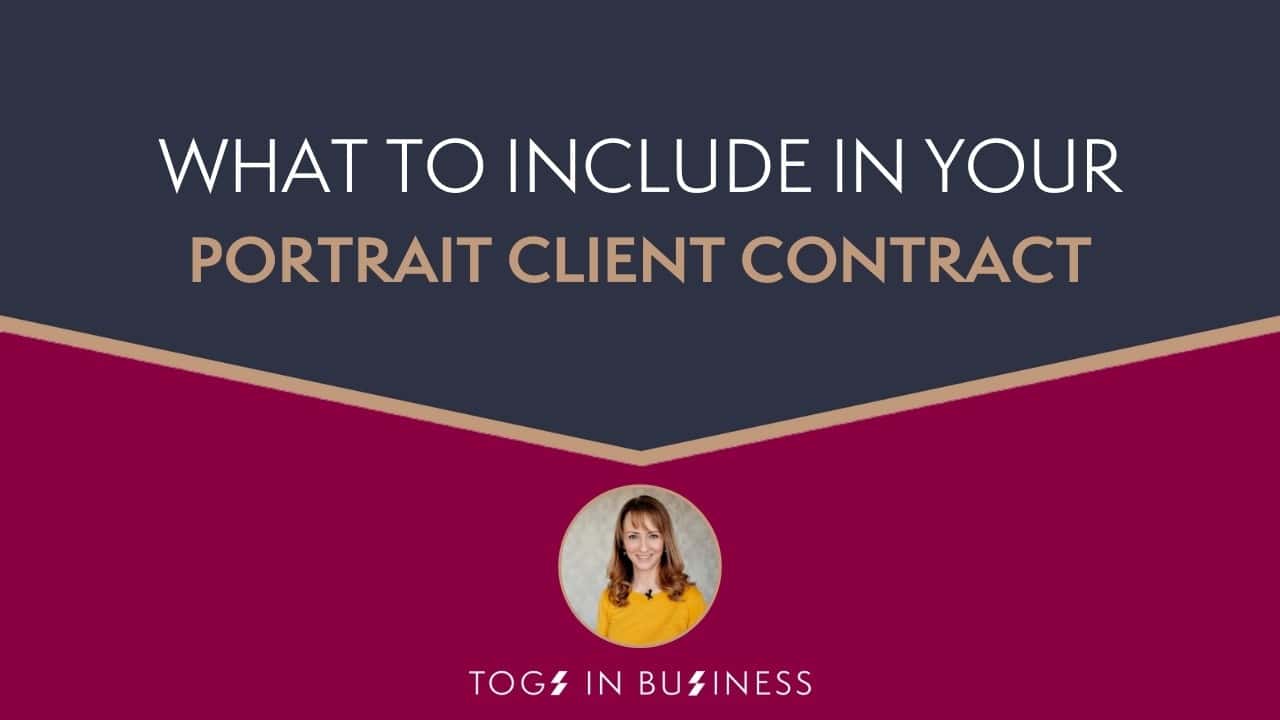 What To Include In Your Portrait Photography Client Contract