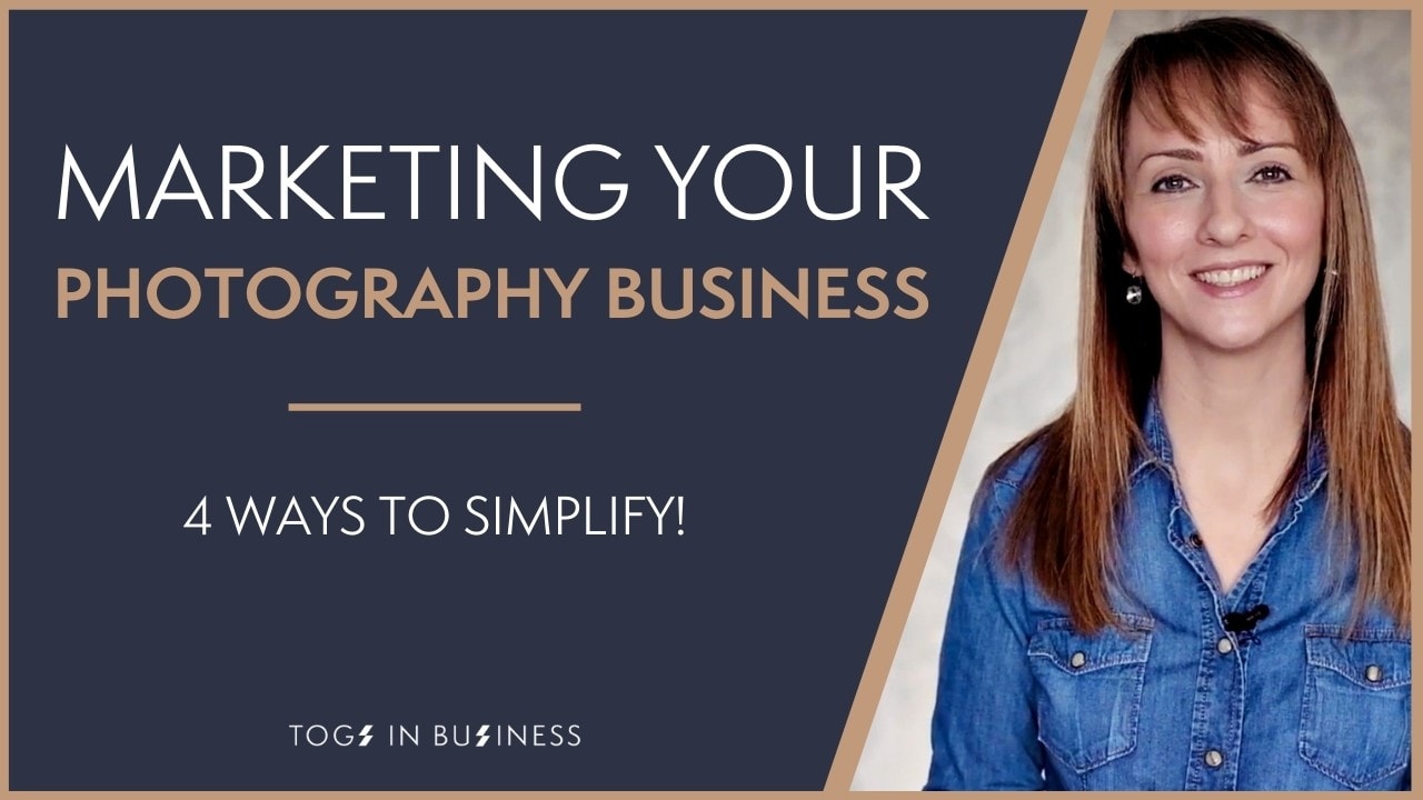 4 Ways to Simplify Your Photography Marketing in 2023