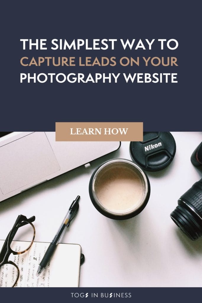 Pinterest graphic titled: the simplest way to capture leads on your photography website